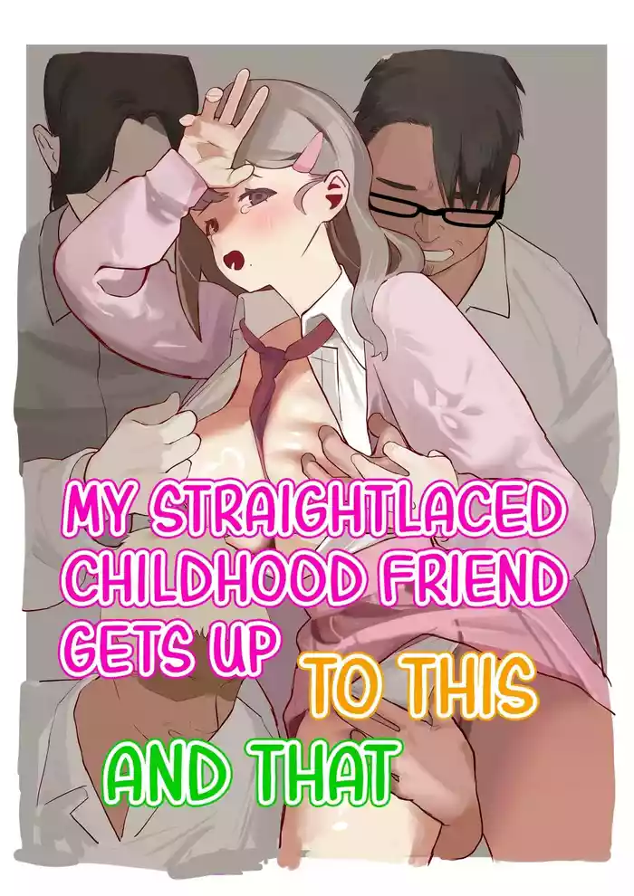 [Mittsuman] Majime-kei osananajimi ga anna koto ya Konna koto. | My Straightlaced Childhood Friend Gets up to This and That. [English]