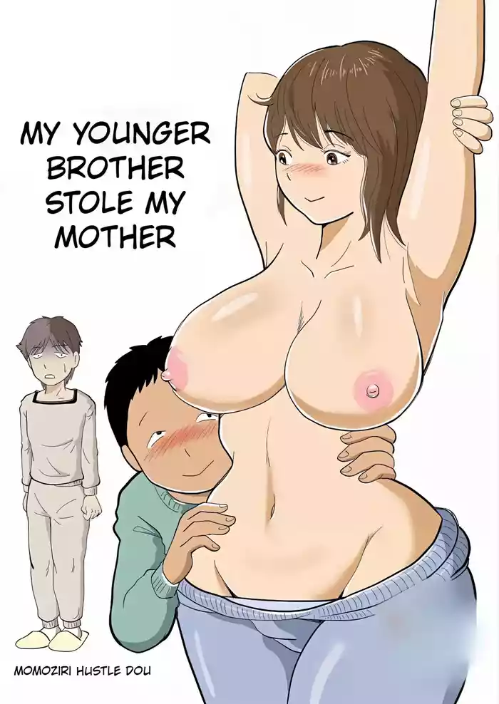 My Brother Stole My Mother